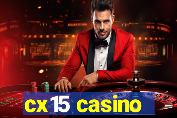 cx15 casino